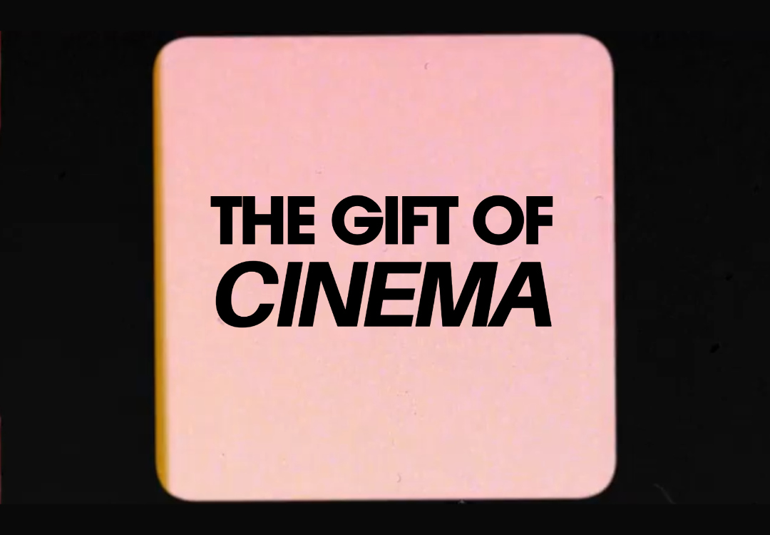 THE GIFT OF CINEMA